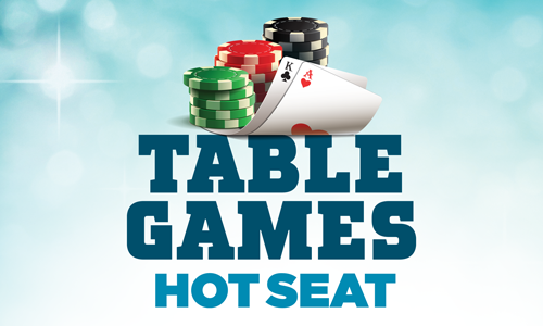 Table Games Hot Seat