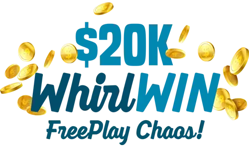 $20,000 WhilWIN FreePlay Chaos!